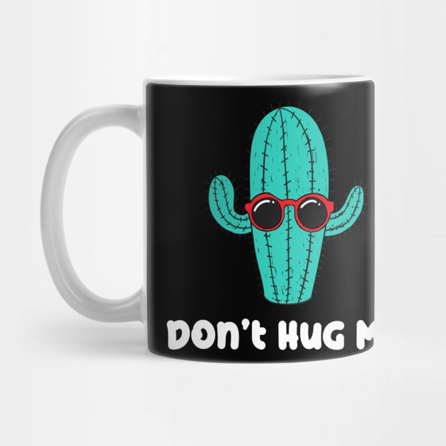 Don't Hug Me - Cactus Guy by myshirtylife